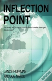 Inflection Point: Our Society And The Hu