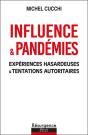 Influence & Pandémies : Expériences Hasardeuses Et Tentations Autoritaires - Preview
