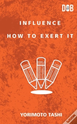 Capa do artigo Influence: How To Exert It