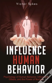 Influence Human Behavior