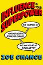 Influence Is Your Superpower - Preview