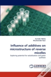 Influence Of Additives On Microstructure Of Reverse Micelles