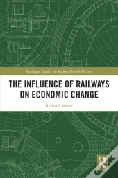 Influence Of Railways On Economic Change