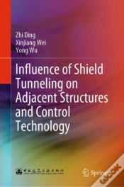Capa do artigo Influence Of Shield Tunneling On Adjacent Structures And Control Technology