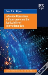Influence Operations In Cyberspace And The Applicability Of International Law