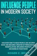 Influence People In Modern Society