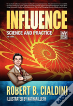 Influence: Science And Practice: The Comic
