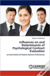 Influences On And Determinants Of Psychological Contract Evaluation
