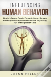 Influencing Human Behavior