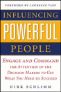 Influencing Powerful People : Engage And Command The Attention Of The Decision-Makers To Get What You Need To Succeed - Preview
