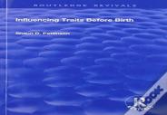 Influencing Traits Before Birth