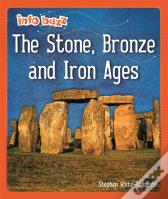 Info Buzz: Early Britons: The Stone, Bronze And Iron Ages