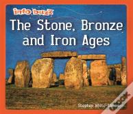 Info Buzz: Early Britons: The Stone, Bronze And Iron Ages