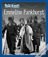 Info Buzz: Famous People: Emmeline Pankhurst