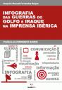 Infografia das Guerras do Golfo e Iraque na Imprensa Ibérica - Preview