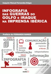 Infografia das Guerras do Golfo e Iraque na Imprensa Ibérica