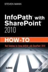 Infopath With Sharepoint 2010 How-To