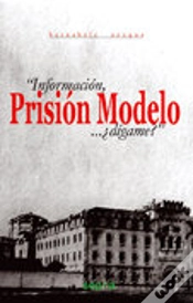 Capa do artigo Información Prisión Modelo... ¿Dígame?