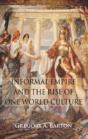 Informal Empire And The Rise Of One World Culture - Preview