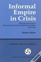 Informal Empire In Crisis