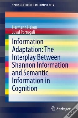 Capa do artigo Information Adaptation: The Interplay Between Shannon Information And Semantic Information In Cognition