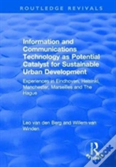 Information And Communications Technology As Potential Catalyst For Sustainable Urban Development