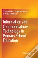 Information And Communications Technology In Primary School Education