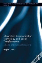 Information Communication Technology And Social Transformation
