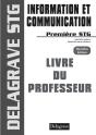 Information Et Communication ; 1ère Stg ; Livre Du Professeur (Édition 2008) - Preview