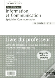 Capa do artigo Information Et Communication ; 1ère Stg Spécialite Communication ; Livre Du Professeur
