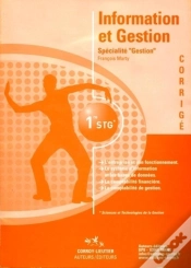 Capa do artigo Information Et Gestion ; 1ère Stg ; Spécialité Gestion ; Corrigé (2e Édition)
