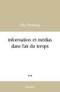 Information Et Médias Dans L'Air Du Temps - Preview