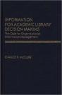 Information For Academic Library Decision Making - Preview