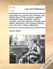Capa do artigo Information For James Earl Of Moray, And