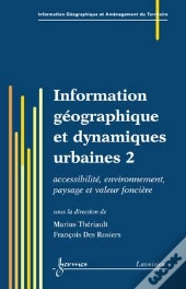 Information Geographique Et Dynamiques Urbaines 2 Accessibilite Environnement Paysage Traite Igat Se