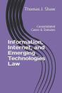 Information, Internet, And Emerging Technologies Law - Preview