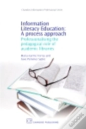 Information Literacy Education: A Process Approach