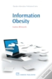 Information Obesity