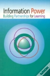 Information Power Building Partnerships For Learning