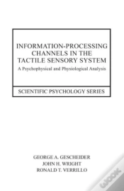 Capa do artigo Information-Processing Channels In The Tactile Sensory System