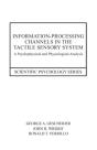 Information-Processing Channels In The Tactile Sensory System - Preview