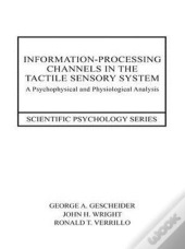 Information-Processing Channels In The Tactile Sensory System