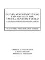 Information-Processing Channels In The Tactile Sensory System - Preview
