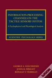 Information-Processing Channels In The Tactile Sensory System