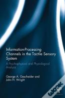 Information-Processing Channels In The Tactile Sensory System