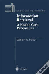 Information Retrieval: A Health Care Perspective
