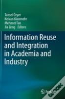 Information Reuse And Integration In Academia And Industry