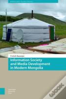Information Society And Media Development In Modern Mongolia