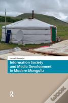 Information Society And Media Development In Modern Mongolia