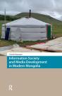 Information Society And Media Development In Modern Mongolia - Preview